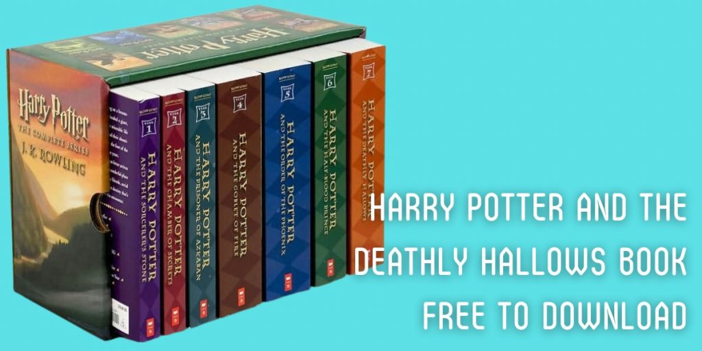 Harry Potter And The Deathly Hallows Book Free To Download